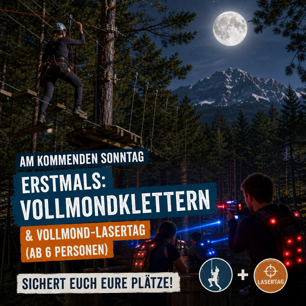 Vollmondklettern & Vollmond-Lasertag starten diesen Sonntag 🌕🌲